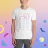 Including You - Short-Sleeve Unisex Soft T-Shirt - Image 4