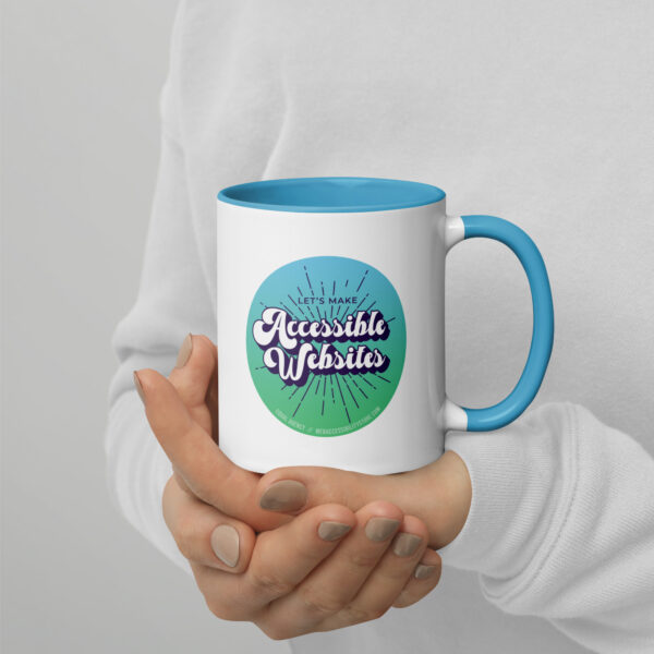 Coffee mug with blue inside and Let's Make Accessible Websites outside