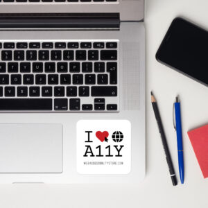 I Love Web Accessibility - Sticker