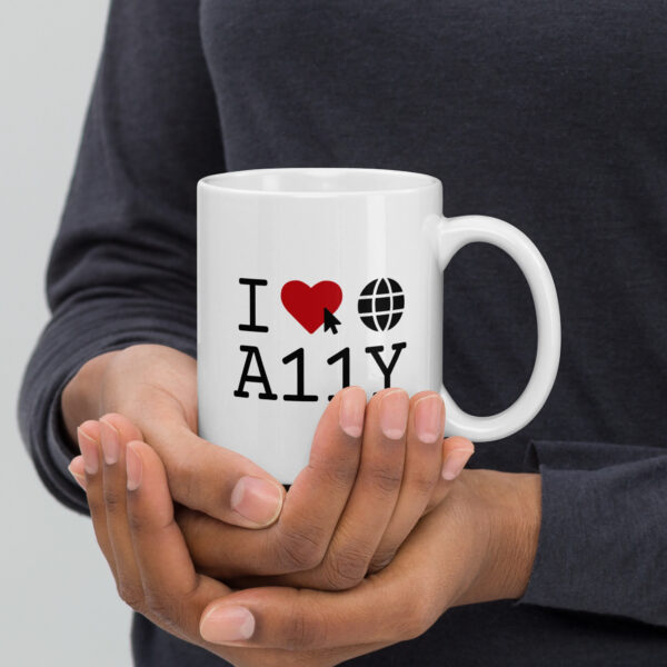 I Love Web Accessibility - White mug - Image 2