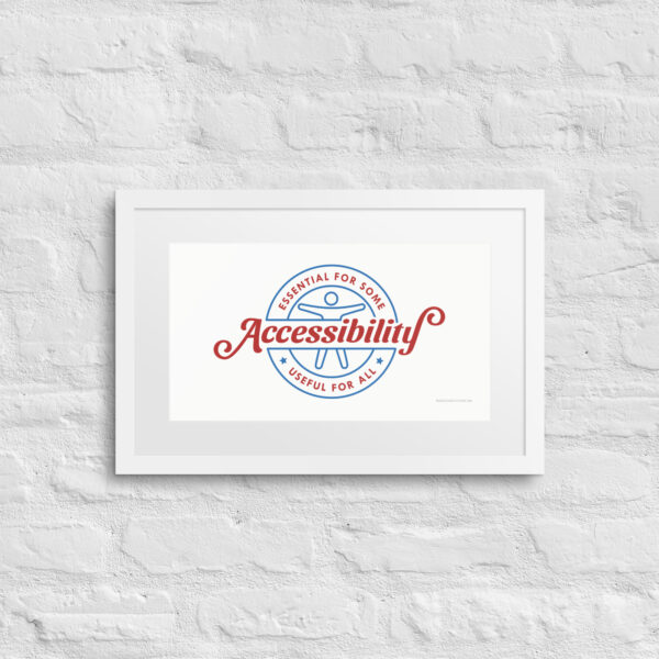 Accessibility: Essential for Some, Useful for All - Framed poster - Image 8