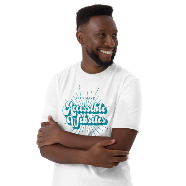 Let's Make Accessible Websites - Unisex Soft T-Shirt - Image 11